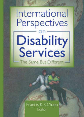 International Perspectives on Disability Services -  Francis K.O. Yuen