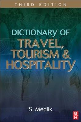 Dictionary of Travel, Tourism and Hospitality -  S. Medlik