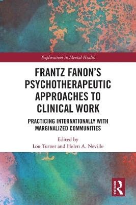 Frantz Fanon&rsquo;s Psychotherapeutic Approaches to Clinical Work - 