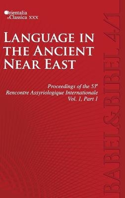 Proceedings of the 53e Rencontre Assyriologique Internationale