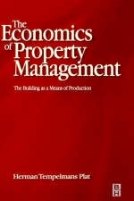 Economics of Property Management: The Building as a Means of Production