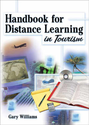 Handbook for Distance Learning in Tourism -  Gary Williams