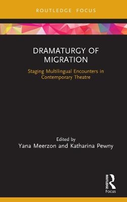 Dramaturgy of Migration - 