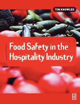 Food Safety in the Hospitality Industry -  Tim Knowles