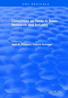 Revival: Liposomes as Tools in Basic Research and Industry (1994) - Jean R. Philippot, Francis Schuber