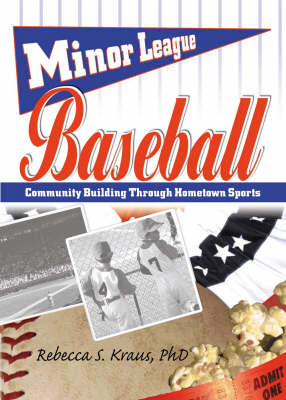 Minor League Baseball -  Frank Hoffmann,  Rebecca S Kraus,  Martin J Manning