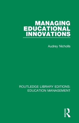 Managing Educational Innovations - Audrey Nicholls
