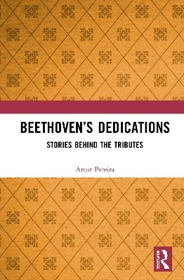 Beethoven&rsquo;s Dedications - Artur Pereira
