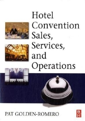 Hotel Convention Sales, Services, and Operations