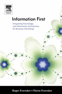 Information First -  Elaine Evernden,  Roger Evernden