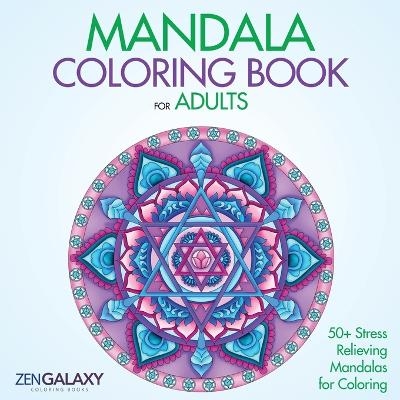 Mandala Coloring Book -  Zengalaxy Coloring Books