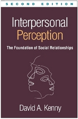Interpersonal Perception, Second Edition - Kenny, David A.
