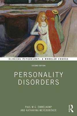 Personality Disorders - Paul M. G. Emmelkamp, Katharina Meyerbr&ouml;ker