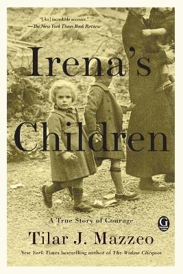 Irena's Children - Tilar J Mazzeo
