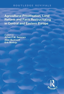 Agricultural Privatization, Land Reform and Farm Restructuring in Central and Eastern Europe - 