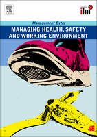Managing Health, Safety and Working Environment Revised Edition