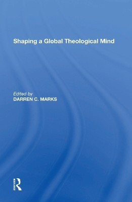 Shaping a Global Theological Mind - 