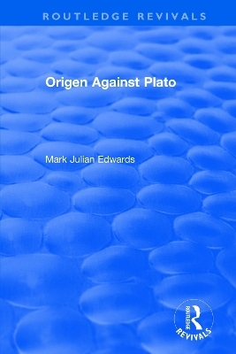 Origen Against Plato - Mark Julian Edwards
