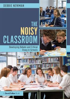 The Noisy Classroom - Debbie Newman