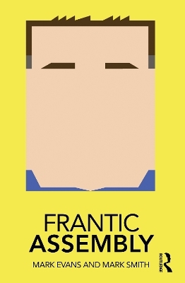 Frantic Assembly - Mark Evans, Mark Smith