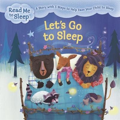 Read Me to Sleep: Let's Go to Sleep - Maisie Reade