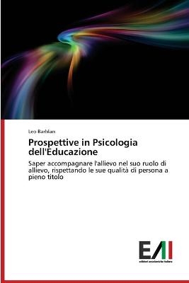 Prospettive in Psicologia dell'Educazione - Leo Barblan