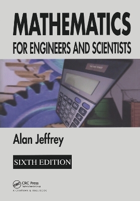 Mathematics for Engineers and Scientists - Alan Jeffrey
