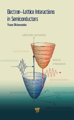 Electron–Lattice Interactions in Semiconductors - Yuzo Shinozuka