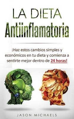 La Dieta Antiinflamatoria - Jason Michaels