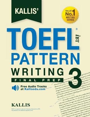 Kallis' TOEFL iBT Pattern Writing 3 -  Kallis