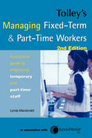 Tolley's Managing Fixed-Term & Part-Time Workers -  Lynda Macdonald