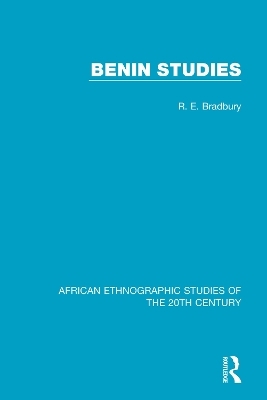 Benin Studies - R. E. Bradbury