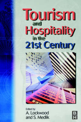 Tourism and Hospitality in the 21st Century -  S Medlik