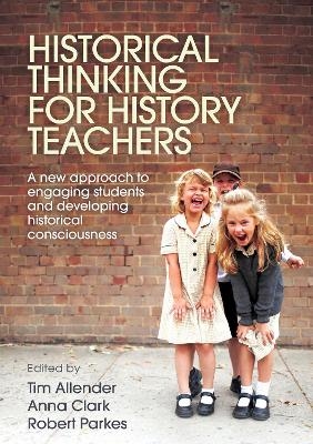 Historical Thinking for History Teachers - 