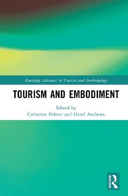 Tourism and Embodiment - 