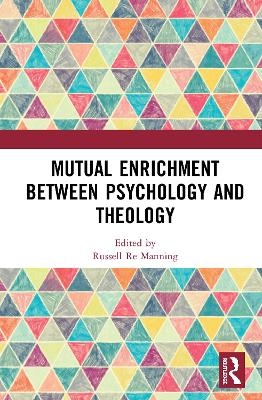 Mutual Enrichment between Psychology and Theology - 