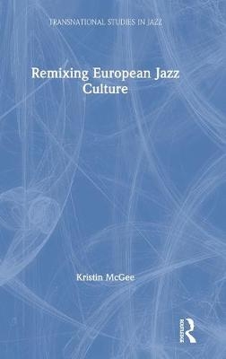 Remixing European Jazz Culture