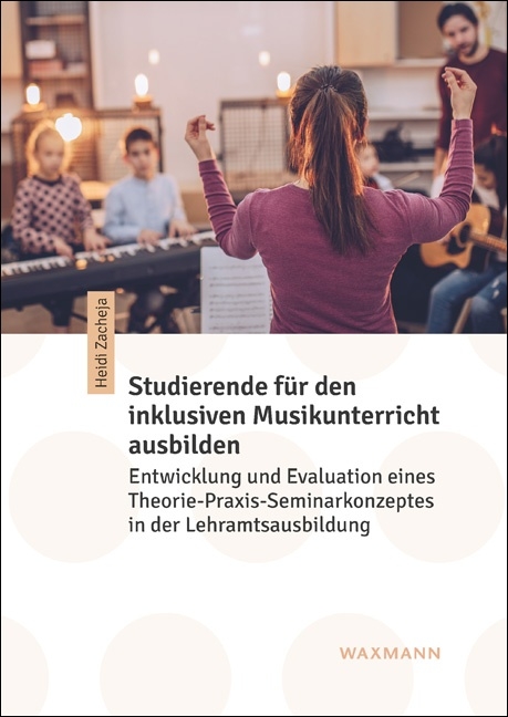 Studierende f&uuml;r den inklusiven Musikunterricht ausbilden - Heidi Zacheja