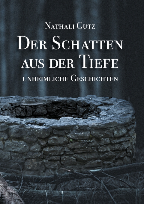 Der Schatten aus der Tiefe - Nathali Gutz