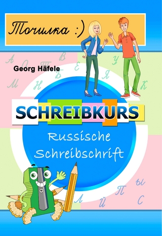 Toschilka. Schreibkurs Russische Schreibschrift