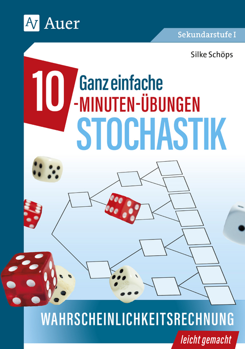 Ganz einfache 10-Minuten-&Uuml;bungen Stochastik - Silke Sch&ouml;ps