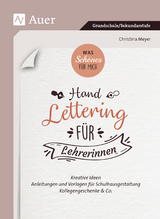 Was Sch&ouml;nes f&uuml;r mich_Handlettering f&uuml;r Lehrerinnen - Christina Meyer