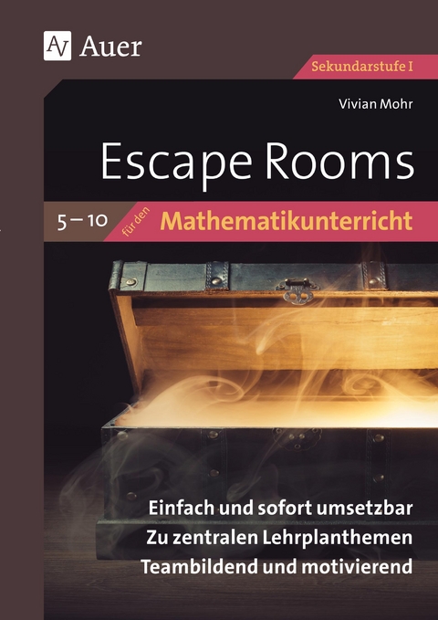 Escape Rooms f&uuml;r den Mathematikunterricht 5-10 - Vivian Mohr