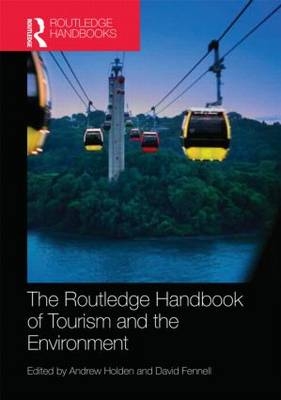 Routledge Handbook of Tourism and the Environment - 