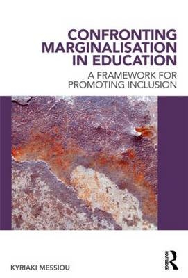 Confronting Marginalisation in Education -  Kyriaki Messiou