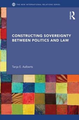 Constructing Sovereignty between Politics and Law