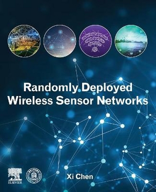 Randomly Deployed Wireless Sensor Networks