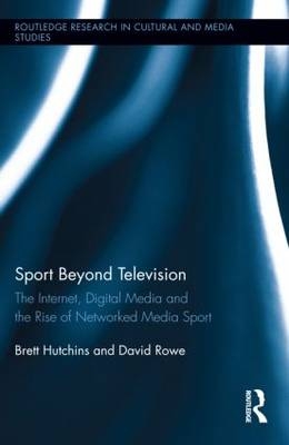 Sport Beyond Television -  Brett Hutchins,  David Rowe