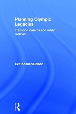Planning Olympic Legacies -  Eva Kassens-Noor