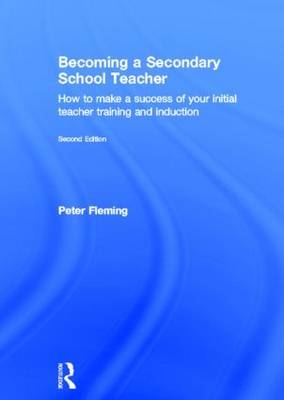 Becoming a Secondary School Teacher -  Peter Fleming